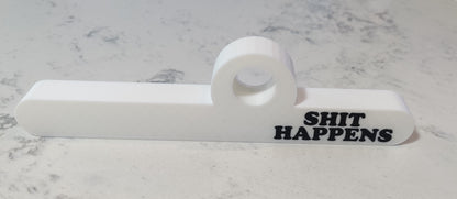 SHIT HAPPENS - CUSTOM CONTROLL™